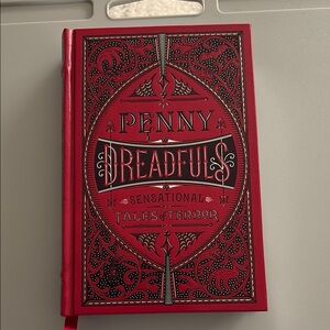 Penny Dreadfuls: Sensational Tales of Terror(Barnes&NobleLeatherbound Hardcover)